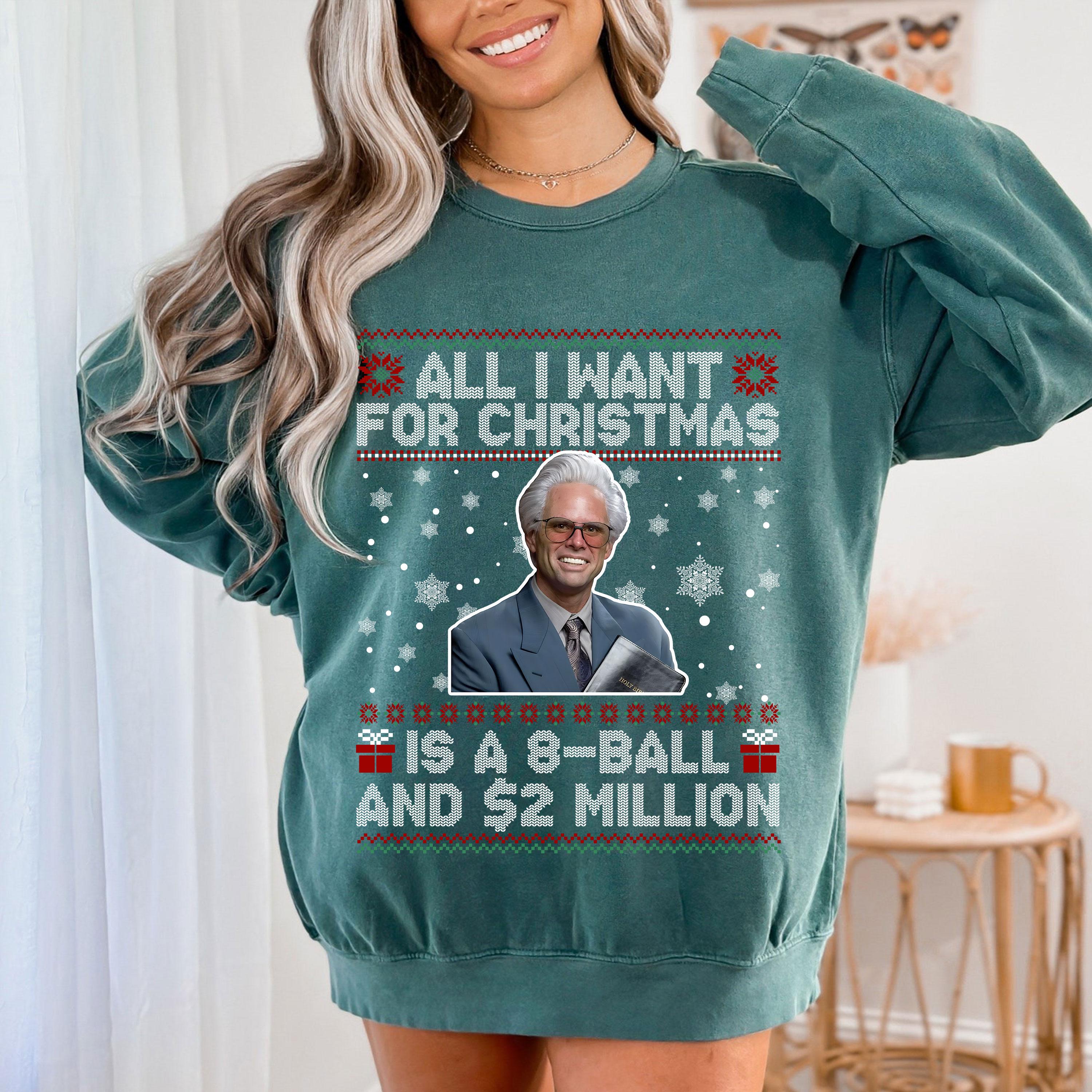 Baby Billy Christmas Shirt, All I Want for Christmas Is an 8-Ball and 2 Million Tee, Funny Holiday Gift