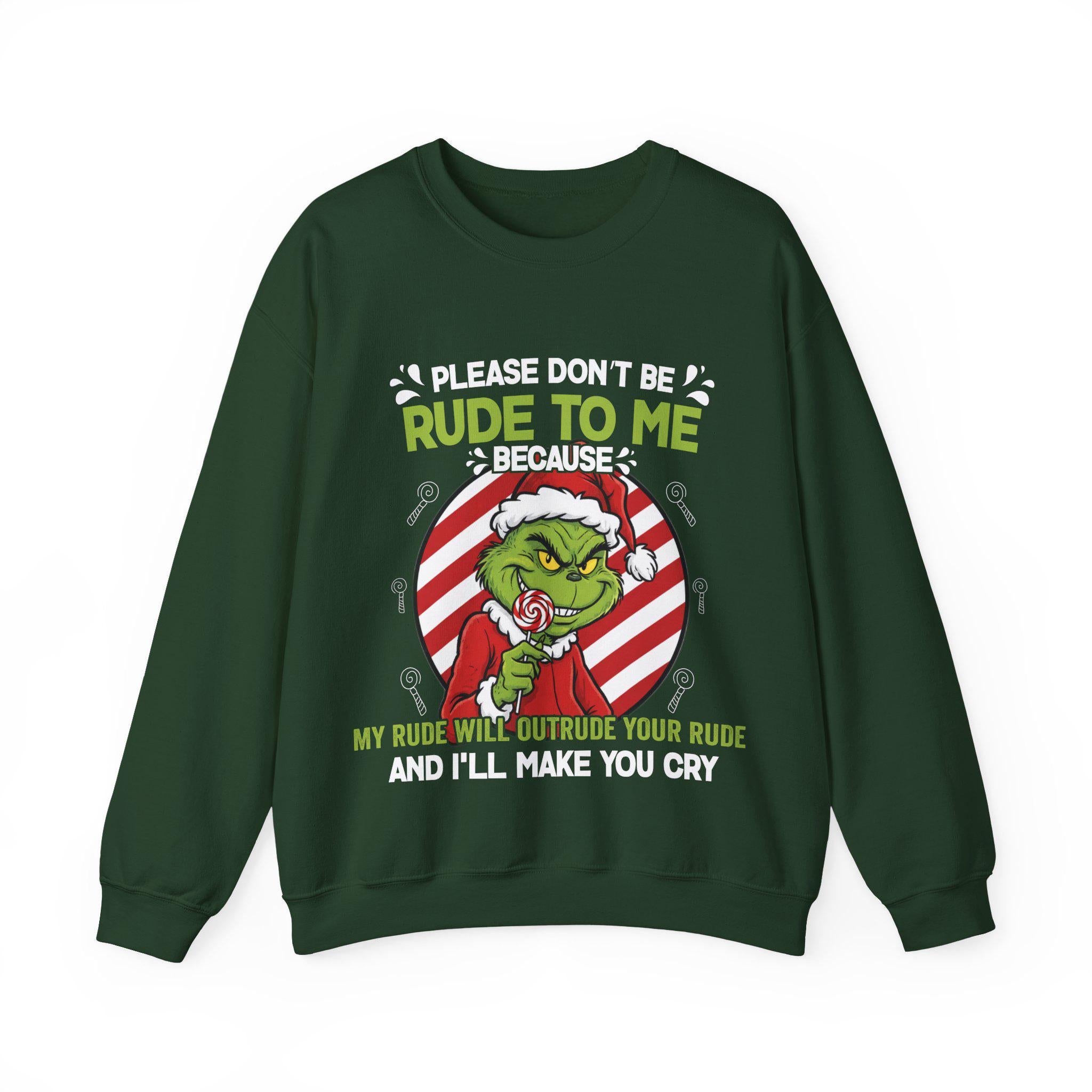 Grinchy Candy Please Don’t Be Rude to Me Sweater – Funny Christmas Slogan Sweatshirt – Rude Holiday Humor Unisex Top
