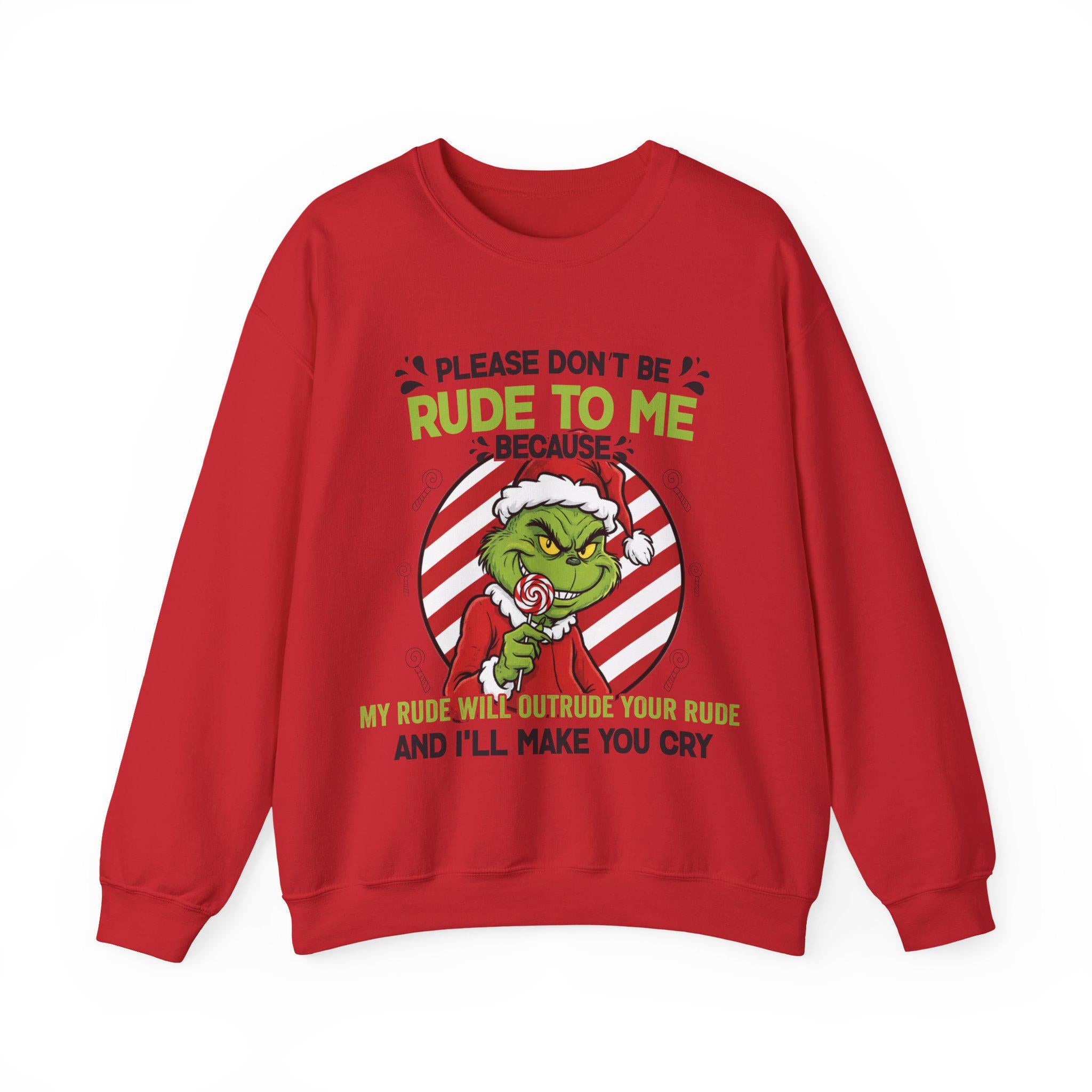 Grinchy Candy Please Don’t Be Rude to Me Sweater – Funny Christmas Slogan Sweatshirt – Rude Holiday Humor Unisex Top