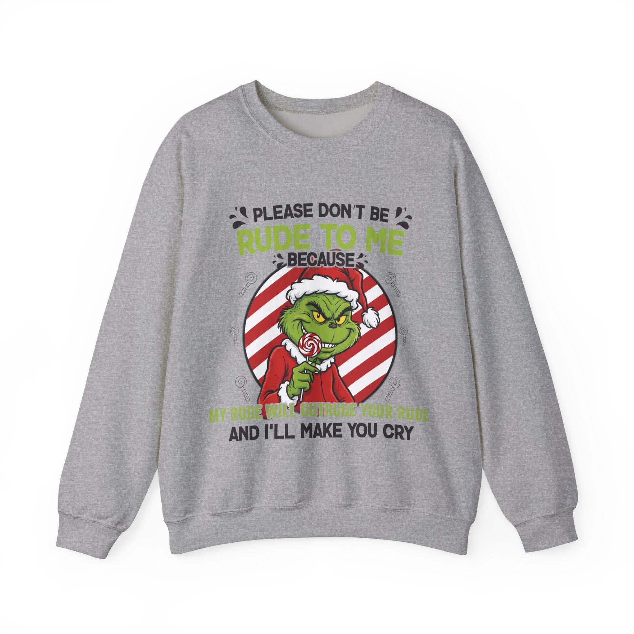 Grinchy Candy Please Don’t Be Rude to Me Sweater – Funny Christmas Slogan Sweatshirt – Rude Holiday Humor Unisex Top